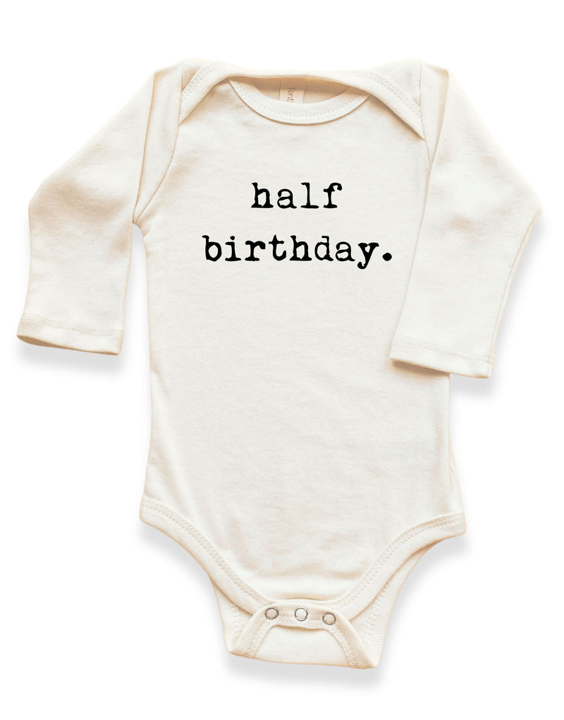 Half Birthday Organic Bodysuit Long Sleeve — Tenth & Pine
