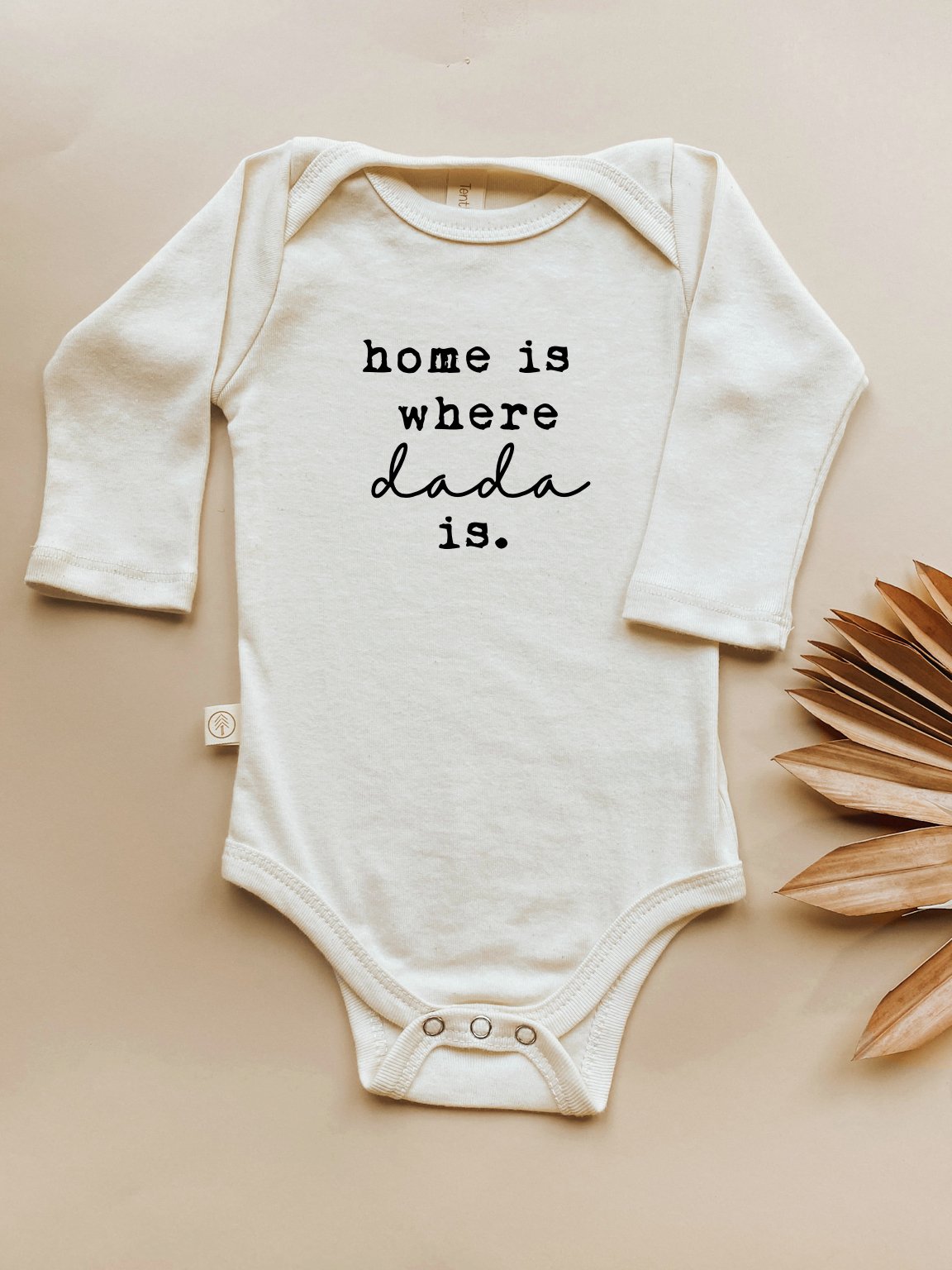 Home is Where Dada is Organic Bodysuit Long Sleeve — Tenth & Pine