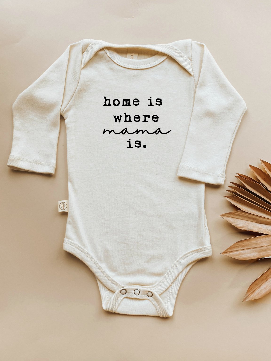 Home is Where Mama is Organic Bodysuit Long Sleeve — Tenth & Pine